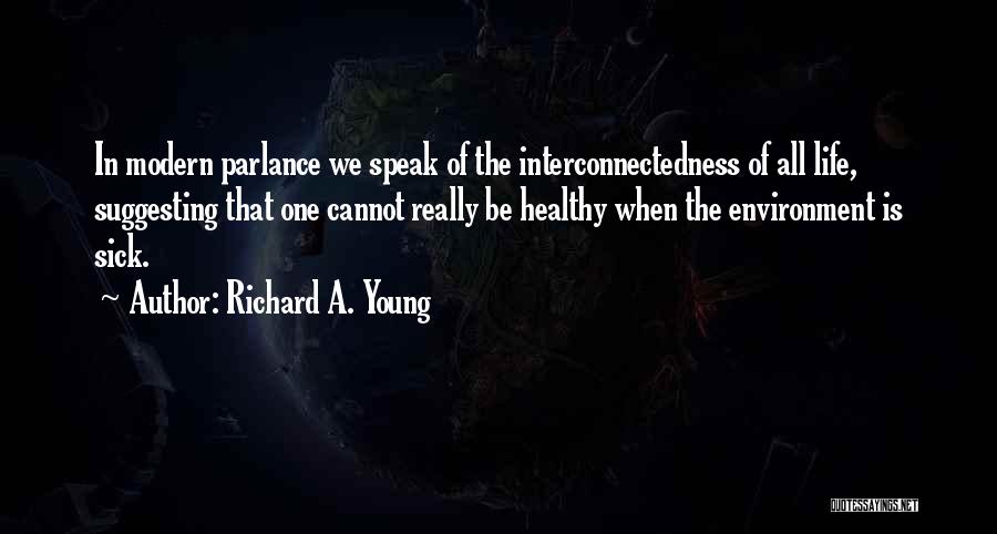 Richard A. Young Quotes 445483