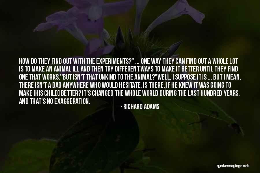 Richard Adams Quotes 1114086