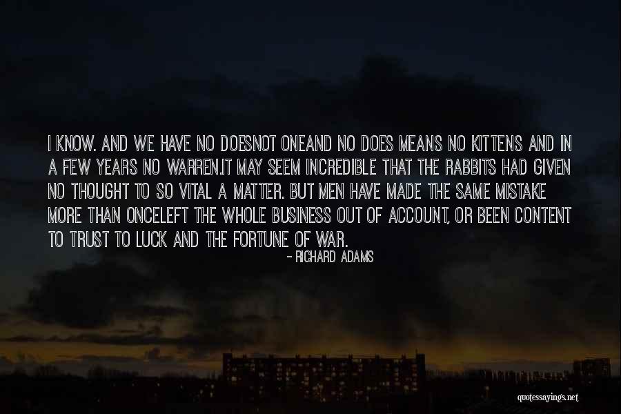 Richard Adams Quotes 1134510 Richard Adams Quotes 1134510
