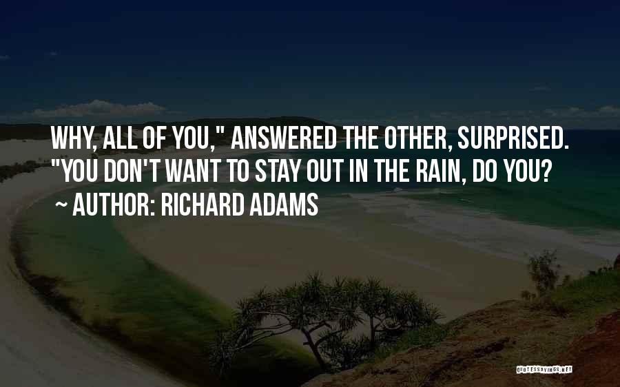 Richard Adams Quotes 1221386
