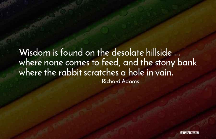 Richard Adams Quotes 1263172 Richard Adams Quotes 1263172