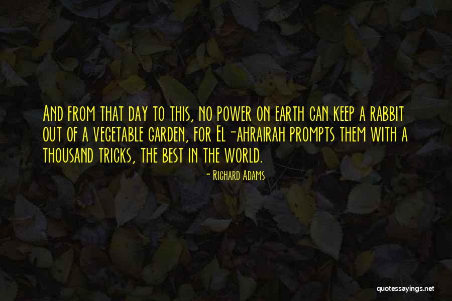 Richard Adams Quotes 1268109 Richard Adams Quotes 1268109