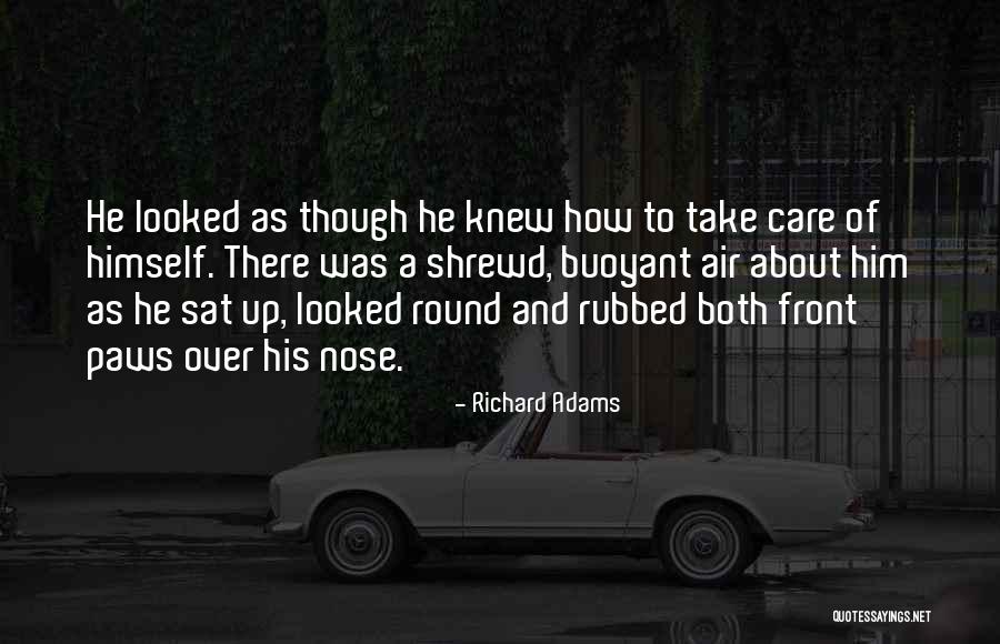 Richard Adams Quotes 1290644 Richard Adams Quotes 1290644