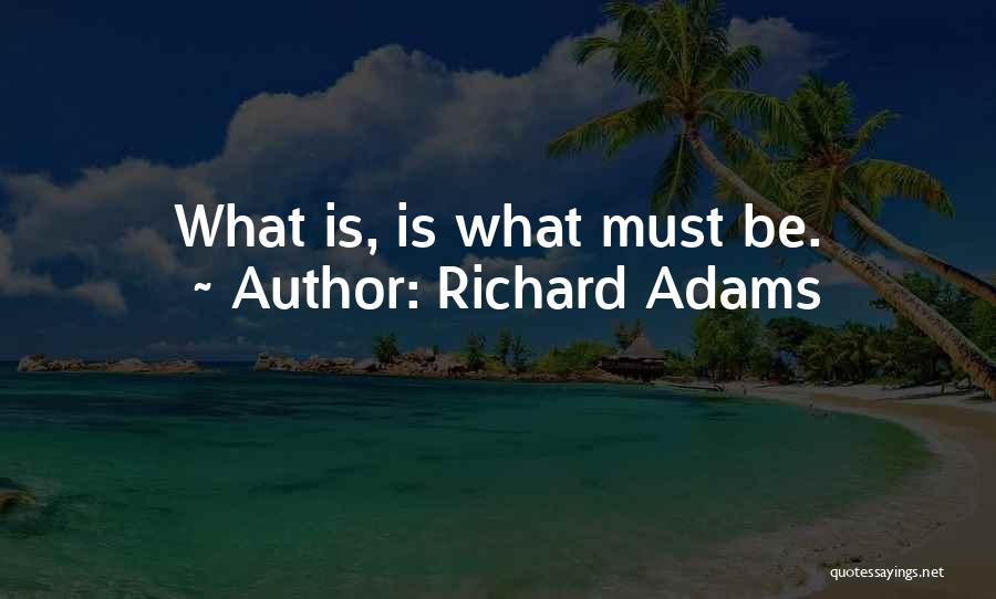 Richard Adams Quotes 1378322