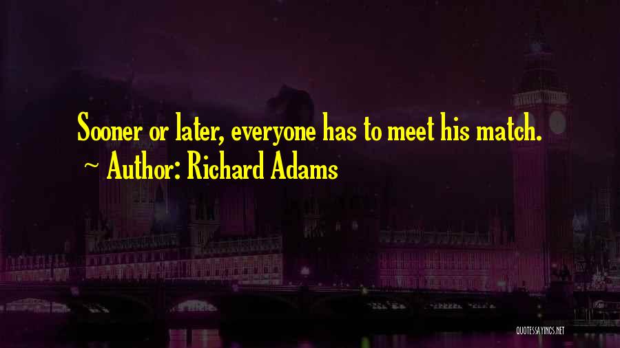 Richard Adams Quotes 1960249