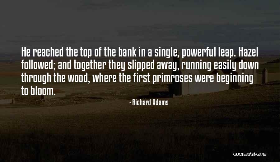 Richard Adams Quotes 2079140 Richard Adams Quotes 2079140