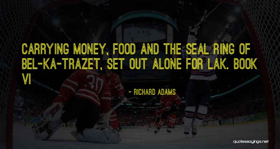 Richard Adams Quotes 672161 Richard Adams Quotes 672161