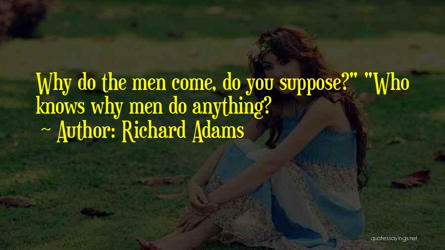 Richard Adams Quotes 867601