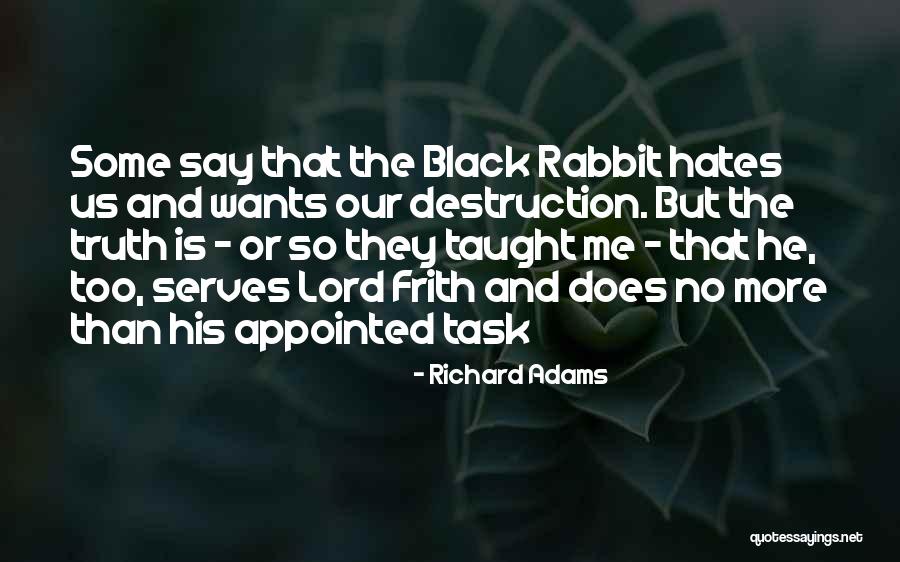Richard Adams Quotes 869224 Richard Adams Quotes 869224