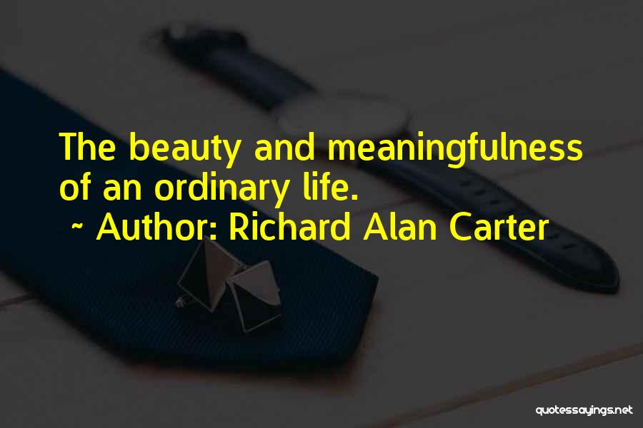 Richard Alan Carter Quotes 516756