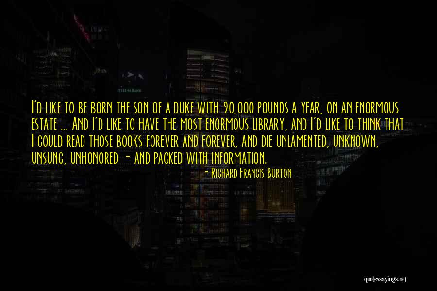 Richard And Son Quotes By Richard Francis Burton Richard And Son Quotes By Richard Francis Burton