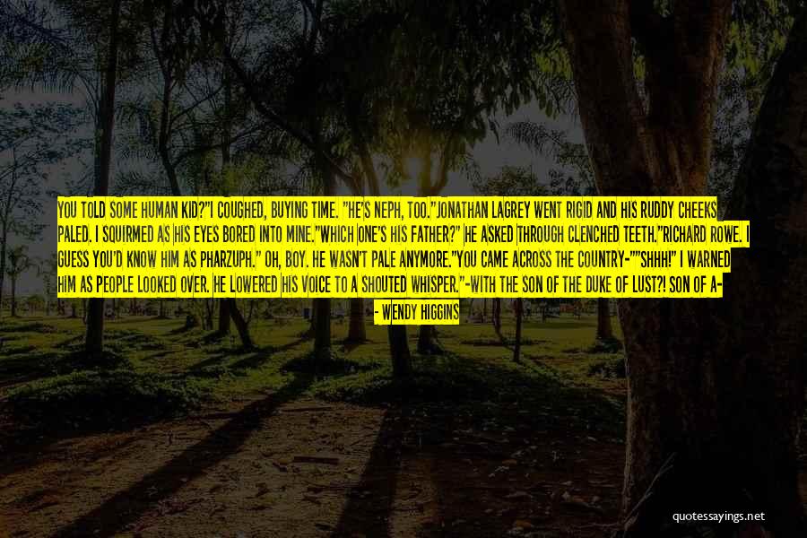 Richard And Son Quotes By Wendy Higgins Richard And Son Quotes By Wendy Higgins