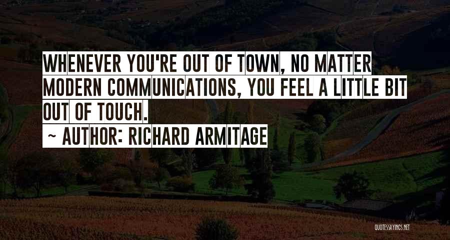 Richard Armitage Quotes 1412336