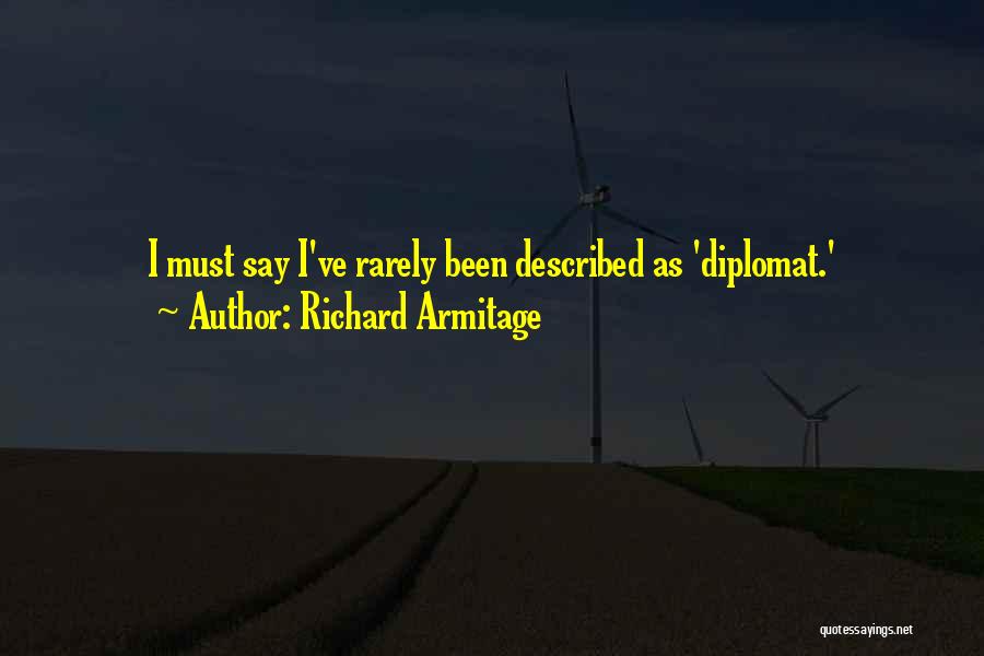 Richard Armitage Quotes 858015