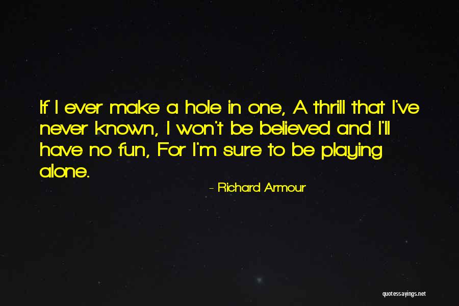 Richard Armour Quotes 1502382