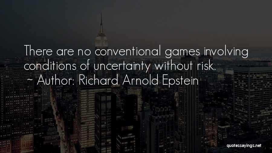 Richard Arnold Epstein Quotes 1097370