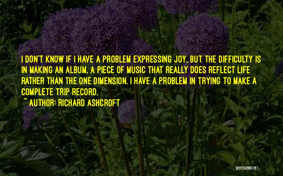 Richard Ashcroft Quotes 435034