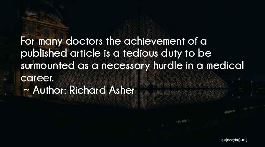 Richard Asher Quotes 935340