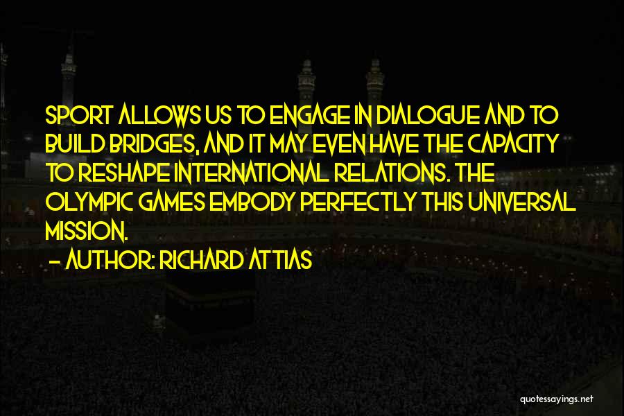Richard Attias Quotes 1548394