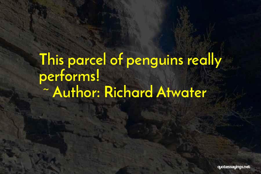 Richard Atwater Quotes 170933