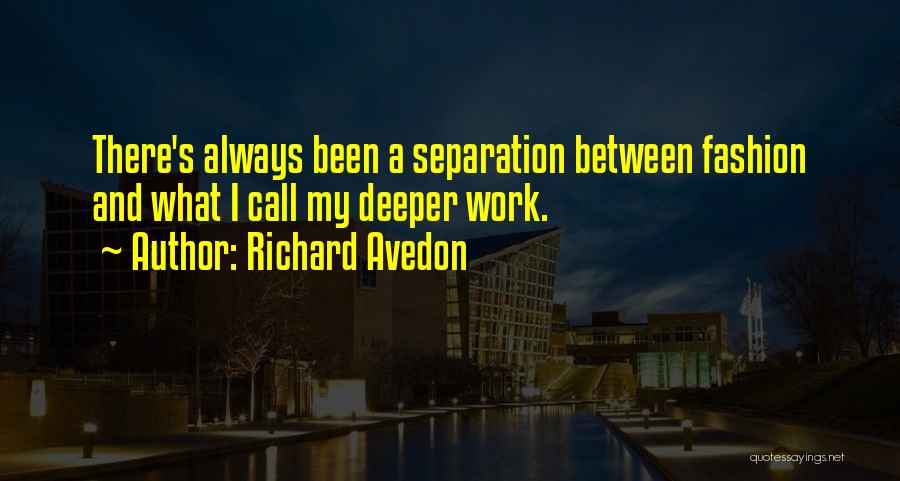 Richard Avedon Quotes 478634