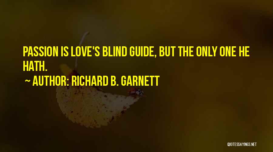 Richard B. Garnett Quotes 1698369
