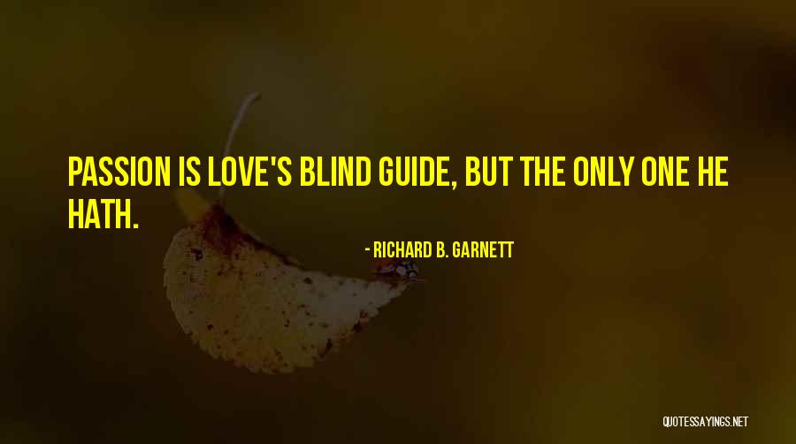 Richard B. Garnett Quotes 1698369