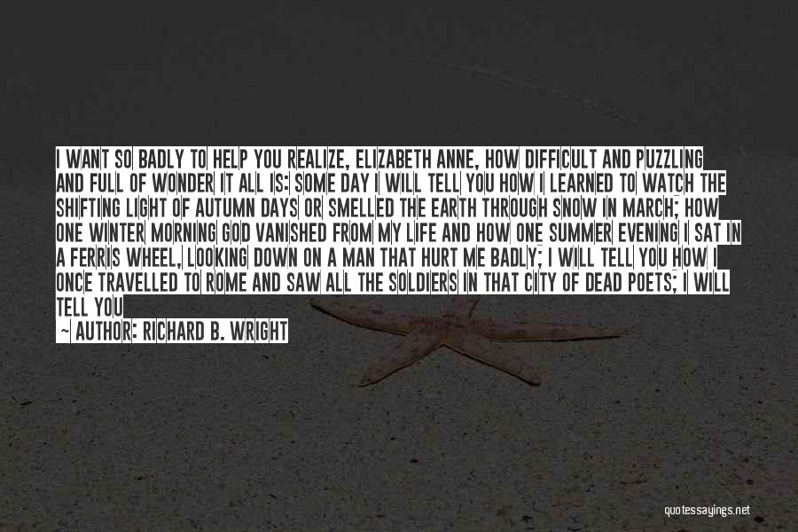 Richard B. Wright Quotes 1395700