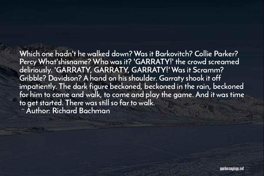 Richard Bachman Quotes 1393258