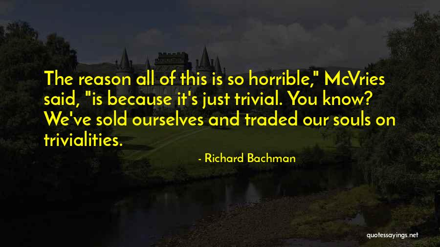 Richard Bachman Quotes 1746159 Richard Bachman Quotes 1746159