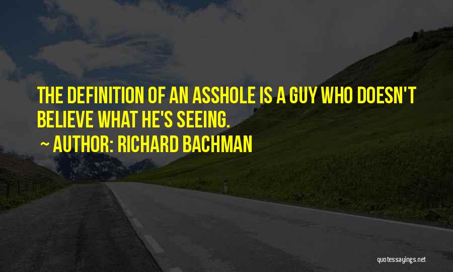 Richard Bachman Quotes 1855767