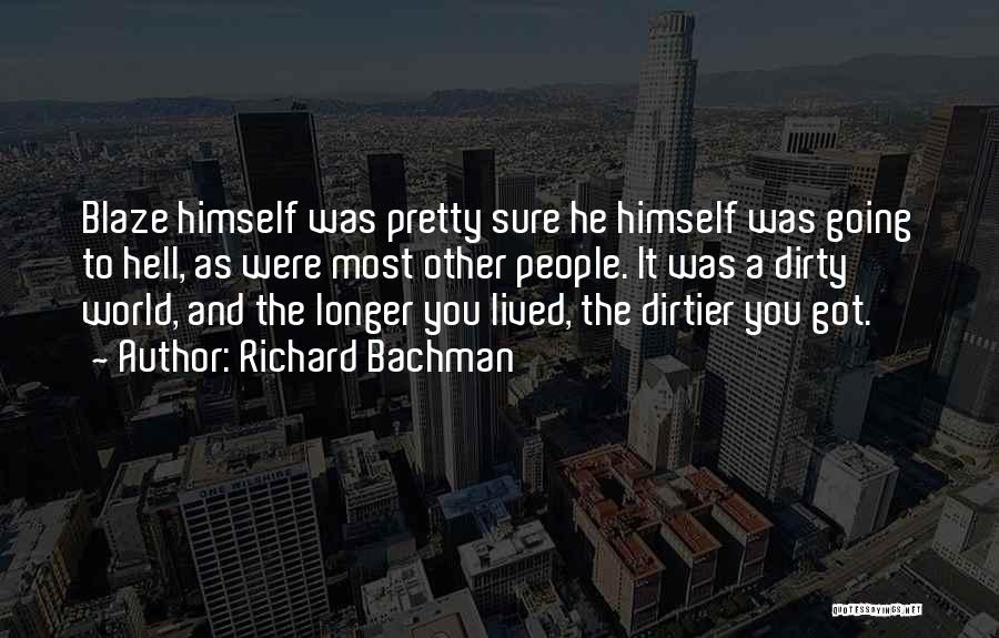 Richard Bachman Quotes 2139850