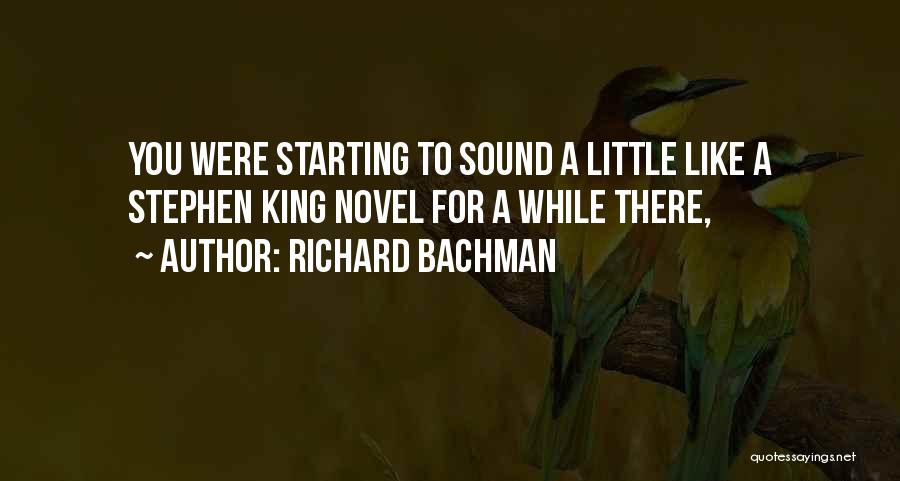 Richard Bachman Quotes 323950