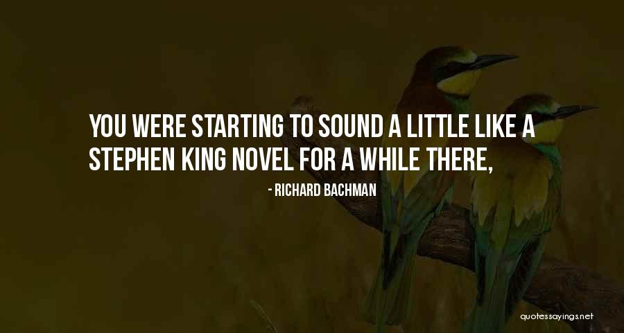 Richard Bachman Quotes 323950