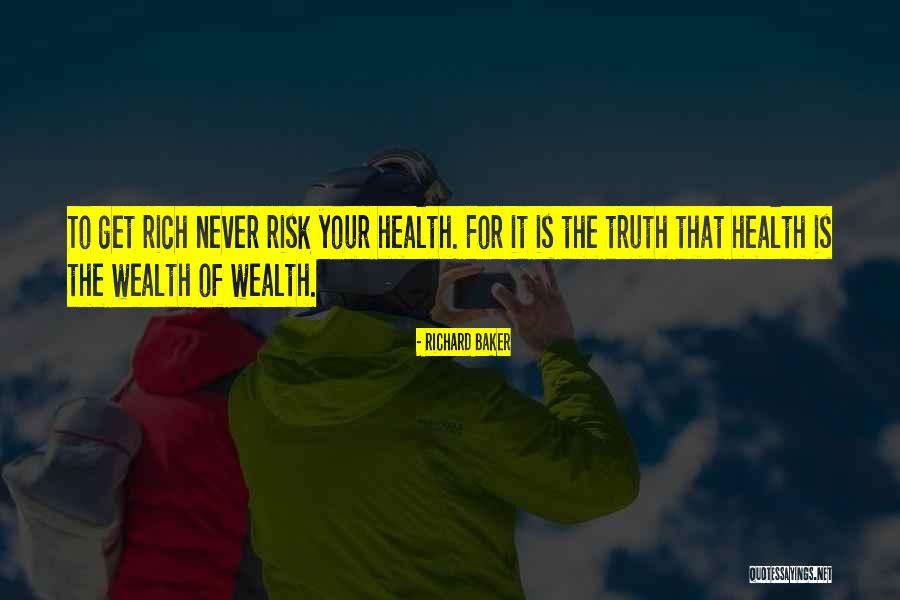 Richard Baker Quotes 407044 Richard Baker Quotes 407044
