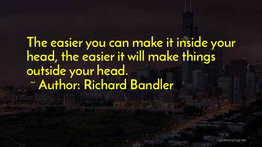 Richard Bandler Quotes 1337711