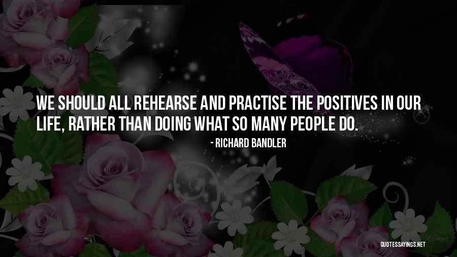 Richard Bandler Quotes 135542 Richard Bandler Quotes 135542