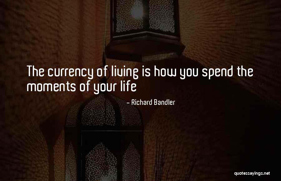 Richard Bandler Quotes 1671024