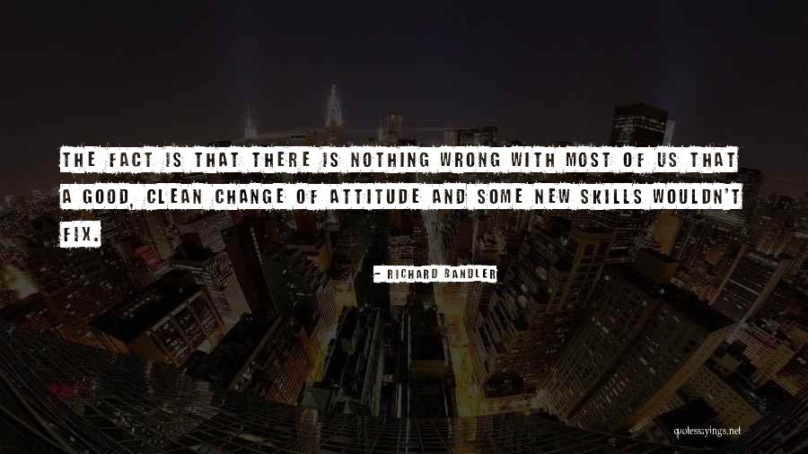 Richard Bandler Quotes 2019298 Richard Bandler Quotes 2019298
