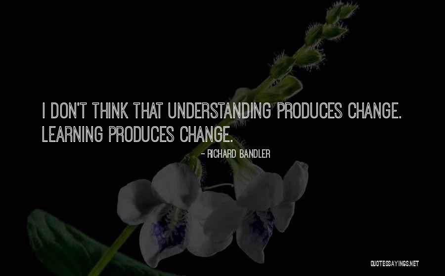 Richard Bandler Quotes 517988 Richard Bandler Quotes 517988