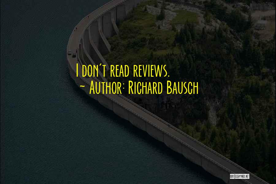 Richard Bausch Quotes 1628325