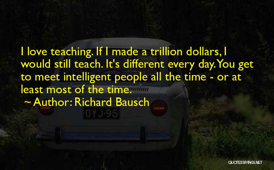 Richard Bausch Quotes 232449