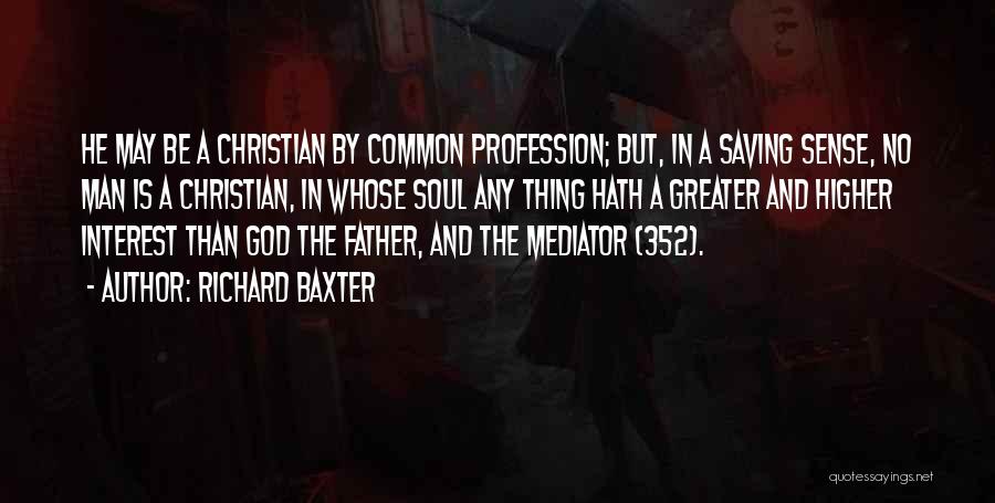 Richard Baxter Quotes 1339219