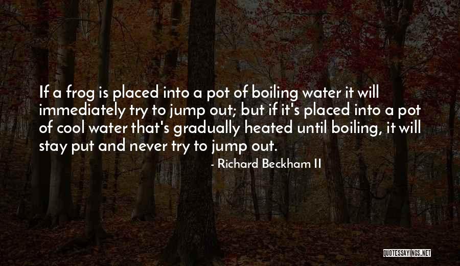 Richard Beckham II Quotes 215654 Richard Beckham II Quotes 215654