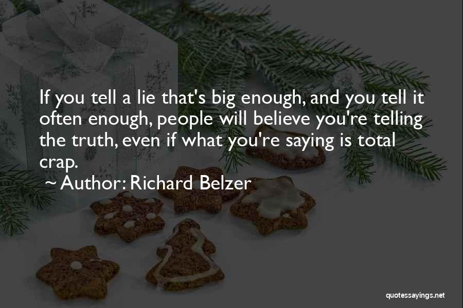 Richard Belzer Quotes 1770565