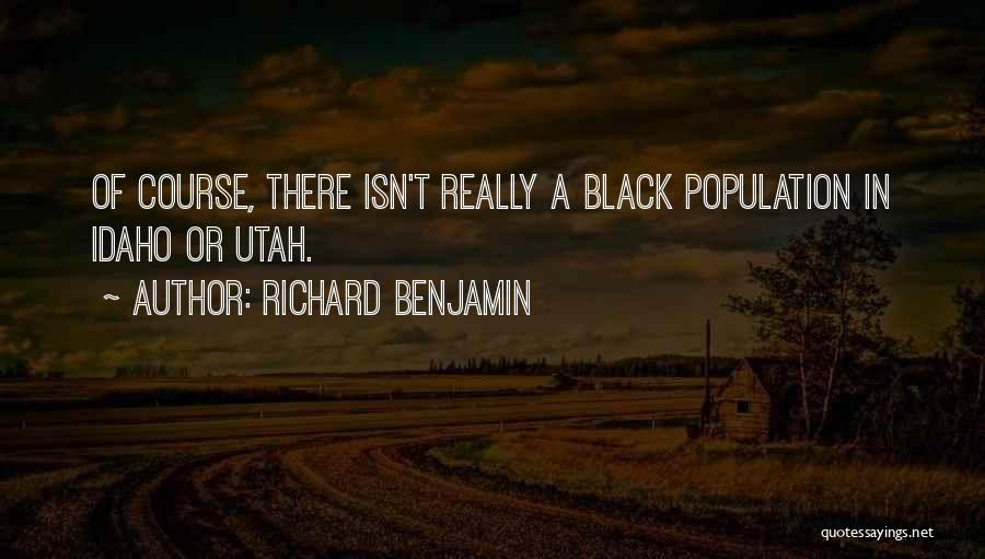 Richard Benjamin Quotes 2186488