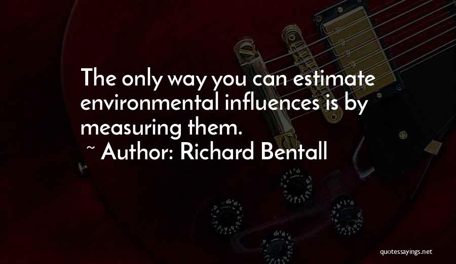 Richard Bentall Quotes 2085434