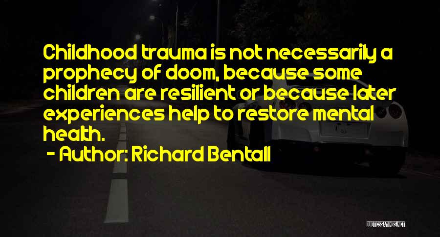 Richard Bentall Quotes 995025