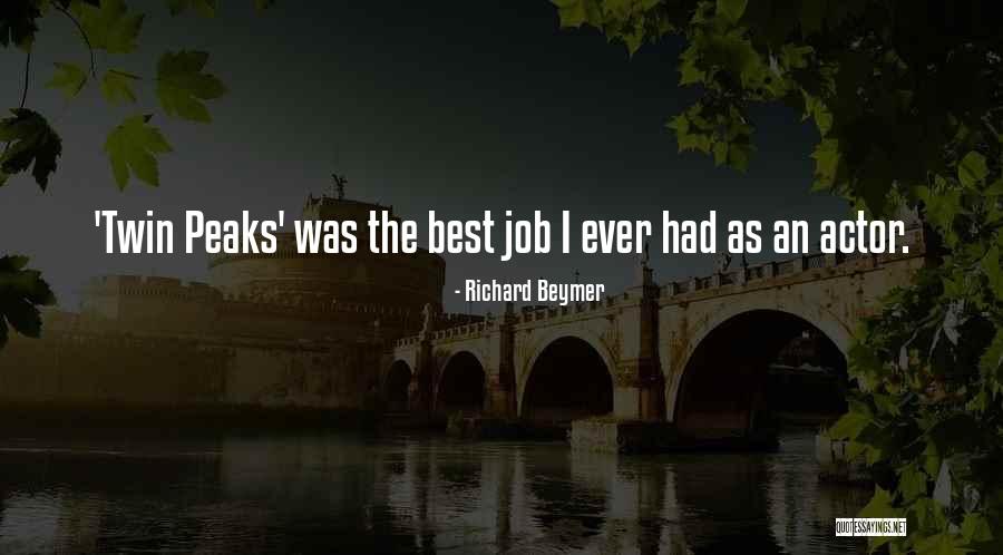 Richard Beymer Quotes 857376 Richard Beymer Quotes 857376