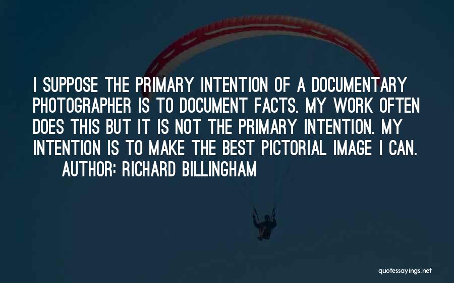 Richard Billingham Quotes 129960